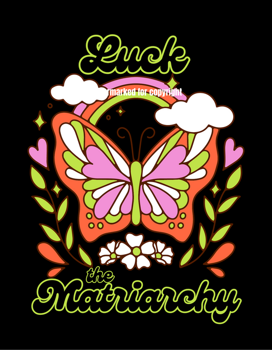 Luck the Matriarchy PNG2