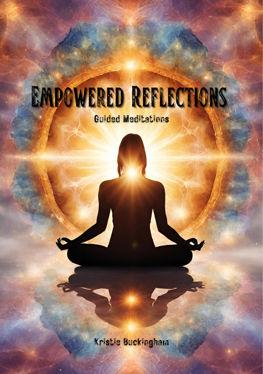 Empowered Reflections | Guided Meditations